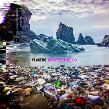 PLACEBO - NEVER LET ME GO