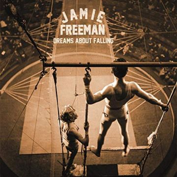 JAMIE FREEMAN - DREAMS ABOUT FALLING
