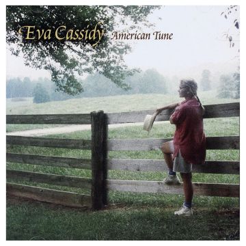 EVA CASSIDY - AMERICAN TUNE