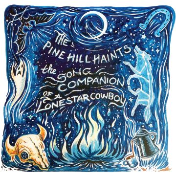 PINE HILL HAINTS - SONG COMPANION OF A LONESTAR COWBOY