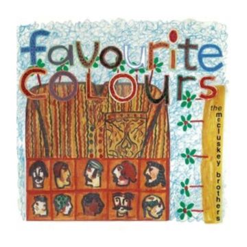 MCCLUSKEY BROTHERS - FAVOURITE COLOURS