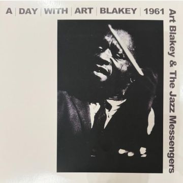 Art Blakey & The Jazz Messengers - A Day With Art Blakey 1961