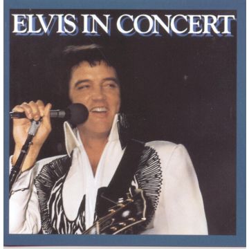 ELVIS PRESLEY - ELVIS IN CONCERT