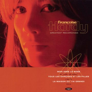 FRANCOISE HARDY - GREATEST RECORDINGS