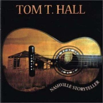 TOM T HALL - NASHVILLE STORYTELLER