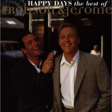 ROBSON & JEROME - HAPPY DAYS: THE BEST OF