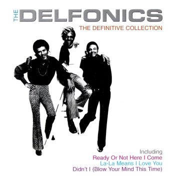 DELFONICS - DEFINITIVE COLLECTION