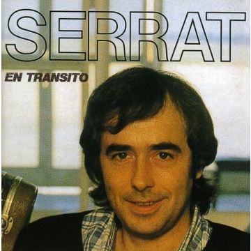 JOAN MANUEL SERRAT - EN TRANSITO