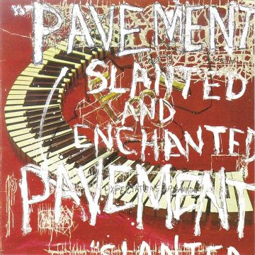 PAVEMENT - SLANTED & ENCHANTED