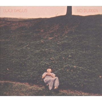 LUCY DACUS - NO BURDEN