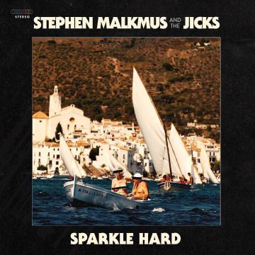 MALKMUS,STEPHEN & THE JICKS - SPARKLE HARD