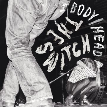 BODY/HEAD - SWITCH