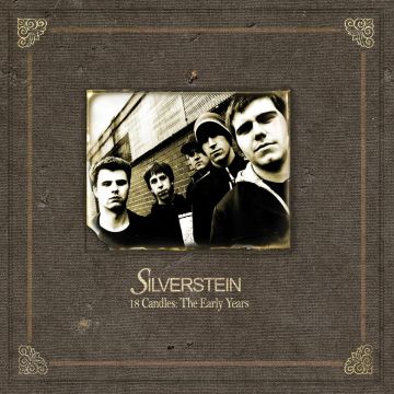 SILVERSTEIN - 18 CANDLES: THE EARLY YEARS