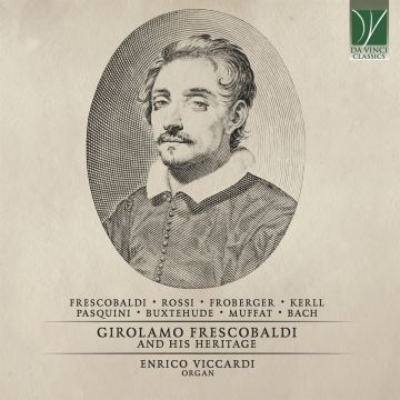 ENRICO VICCARDI - GIROLAMO FRESCOBALDI & HIS HERITAGE