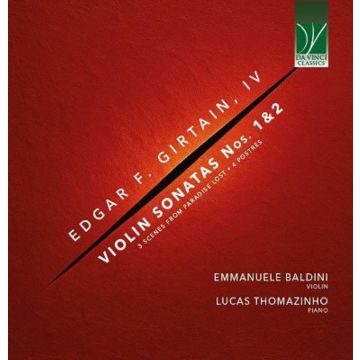 BALDINI,EMMANUELE & LUCAS THOMAZINHO - EDGAR F. GIRTAIN, IV: VIOLIN SONATAS NOS. 1-3, SCENES FROM PARADI