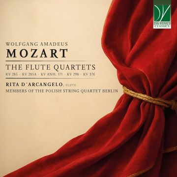 D’ARCANGELO,RITA & MEMBERS OF THE POLISH STRING QUARTET BERLIN - MOZART: THE FLUTE QUARTETS