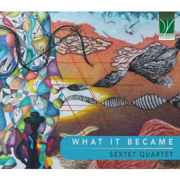 SEXTET QUARTET - WHAT IT BECAME