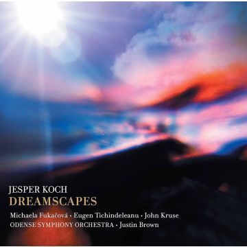 MICHAELA; EUGEN TICHINDELEANU; JOHN KRUSE; ODENSE SYMPHONY ORCHESTRA FUKACOVA - KOCH: DREAMSCAPES
