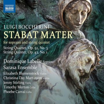 DOMINIQUE LABELLE; SARASA ENSEMBLE - BOCCHERINI: STABAT MATER; STRING QUARTER, OP. 52, NO. 3; STING QU