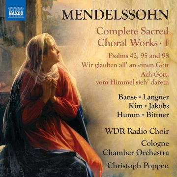 JULIANE BANSE - MENDELSSOHN: COMPLETE SACRED CHORAL WORKS VOL. 1
