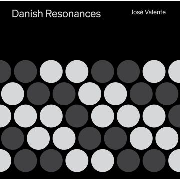 JOSE VALENTE - DANISH RESONANCES