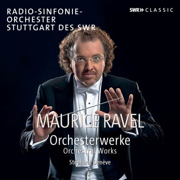 RADIO-SINFONIEORCHESTER STUTTGART DES SWR - RAVEL: ORCHESTRAL WORKS