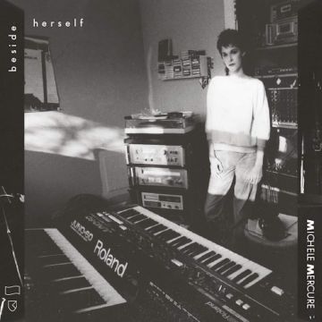 MICHELE MERCURE - BESIDE HERSELF