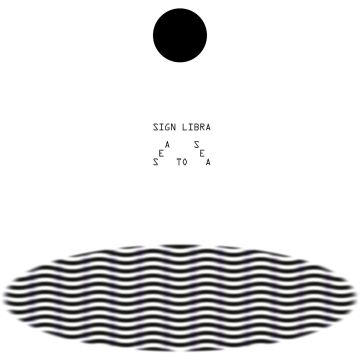 SIGN LIBRA - SEA TO SEA