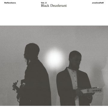 BLACK DECELERANT - REFLECTIONS VOL. 2: BLACK DECELERANT