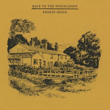 ERNEST HOOD - BACK TO THE WOODLANDS (YELLOW VINYL)
