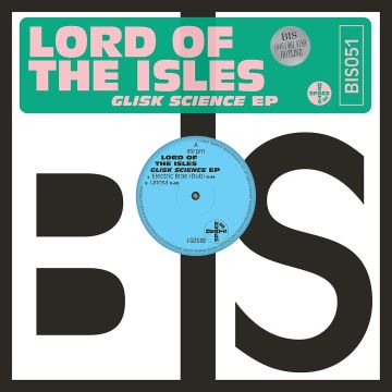 LORD OF THE ISLES - GLISK SCIENCE EP
