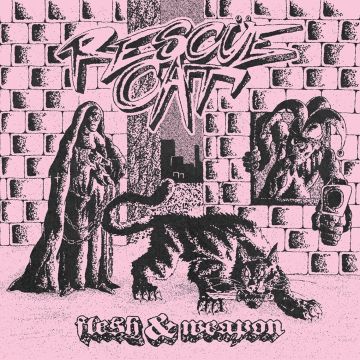 RESCUE CAT - FLESH & WEAPON