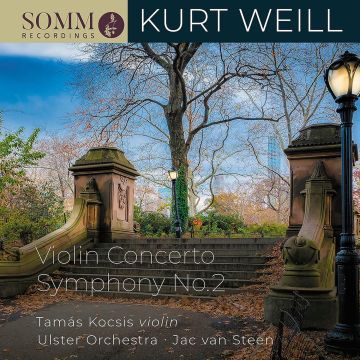 TAMAS; ULSTER ORCHESTRA KOCSIS - WEILL: VIOLIN CONCERTO; SYMPHONY NO.2