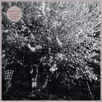 PAPERCUTS - PARALLEL UNIVERSE BLUES