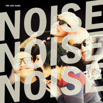 LAST GANG - NOISE NOISE NOISE