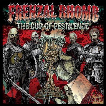 FRENZAL RHOMB - CUP OF PESTILENCE