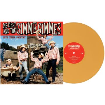 ME FIRST & THE GIMME GIMMES - LOVE THEIR COUNTRY (MUSTARD YELLOW VINYL)