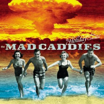 MAD CADDIES - HOLIDAY HAS BEEN CANCELLED
