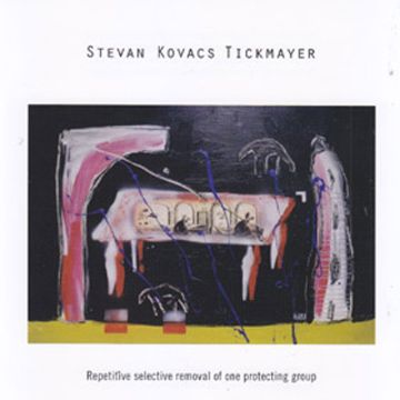 STEVAN TICKMAYER - REPETITIVE SELECTIVE REMOVAL
