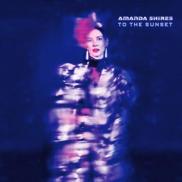 AMANDA SHIRES - TO THE SUNSET