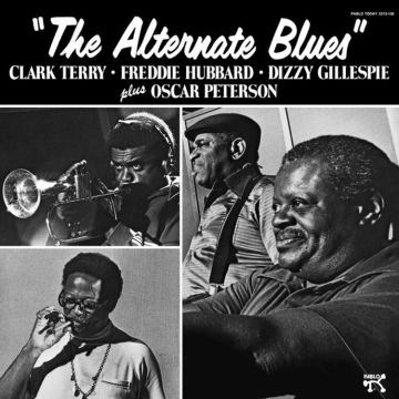 Clark Terry, Freddie Hubbard, Dizzy Gillespie Plus Oscar Peterson - The Alternate Blues (PABLO)