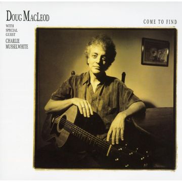 Doug MacLeod - Come To Find