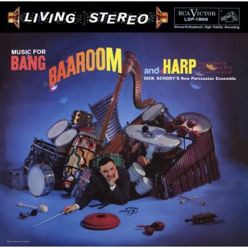 Dick Schory's New Percussion Ensemble - Music For Bang, Baaroom, And Harp