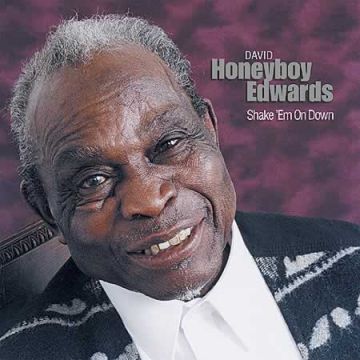 Honeyboy Edwards - Shake 'Em On Down
