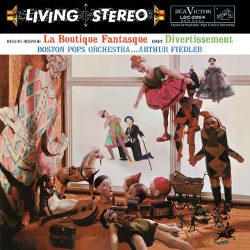 Arthur Fiedler and the Boston Pops Orchestra - Rossini-Respighi: La Boutique Fantasque & Ibert: Divertissement