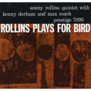 Sonny Rollins - Rollins Plays For Bird