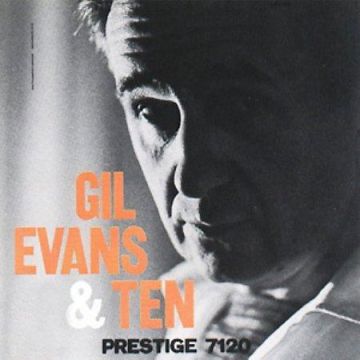 Gil Evans - Gil Evans and Ten