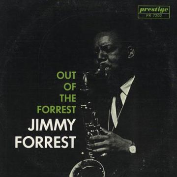 Jimmy Forrest - Out Of The Forrest
