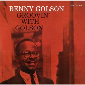 Benny Golson - Groovin' with Golson