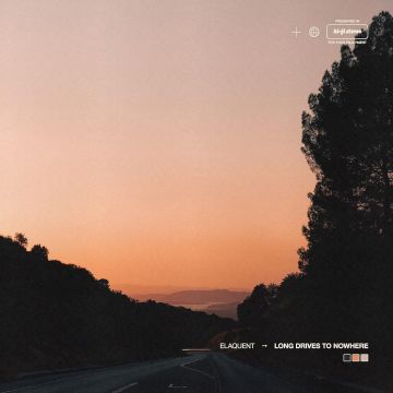 ELAQUENT - LONG DRIVES TO NOWHERE